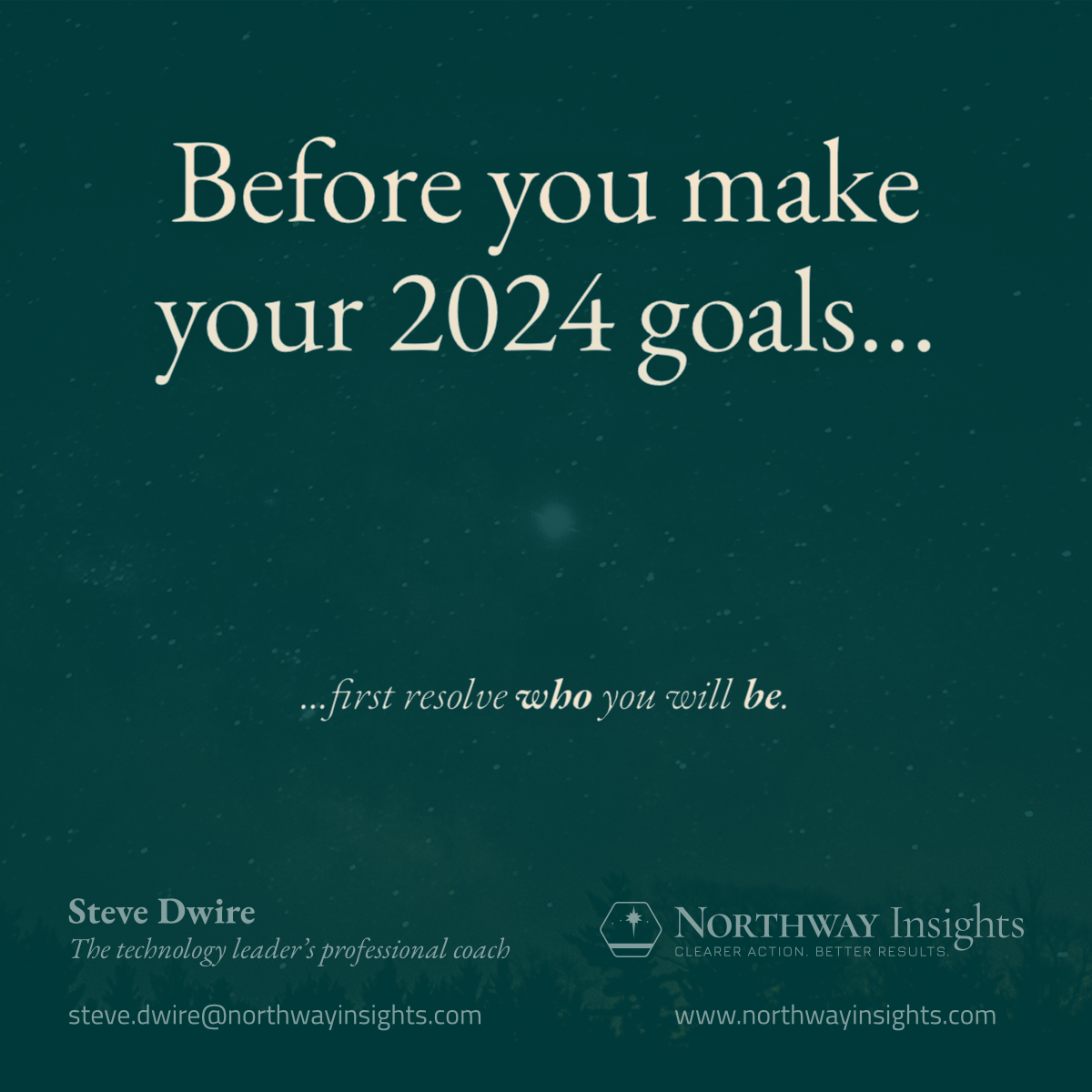 Before you make your 2024 goals, first resolve who you will be.