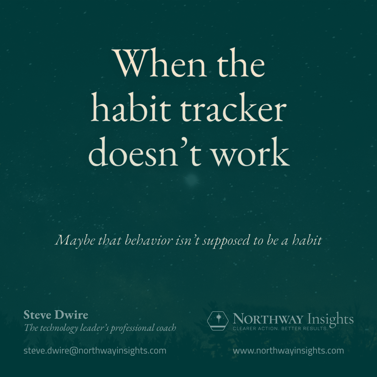 When the habit tracker doesn't work (Maybe that behavior isn't supposed to be a habit.)