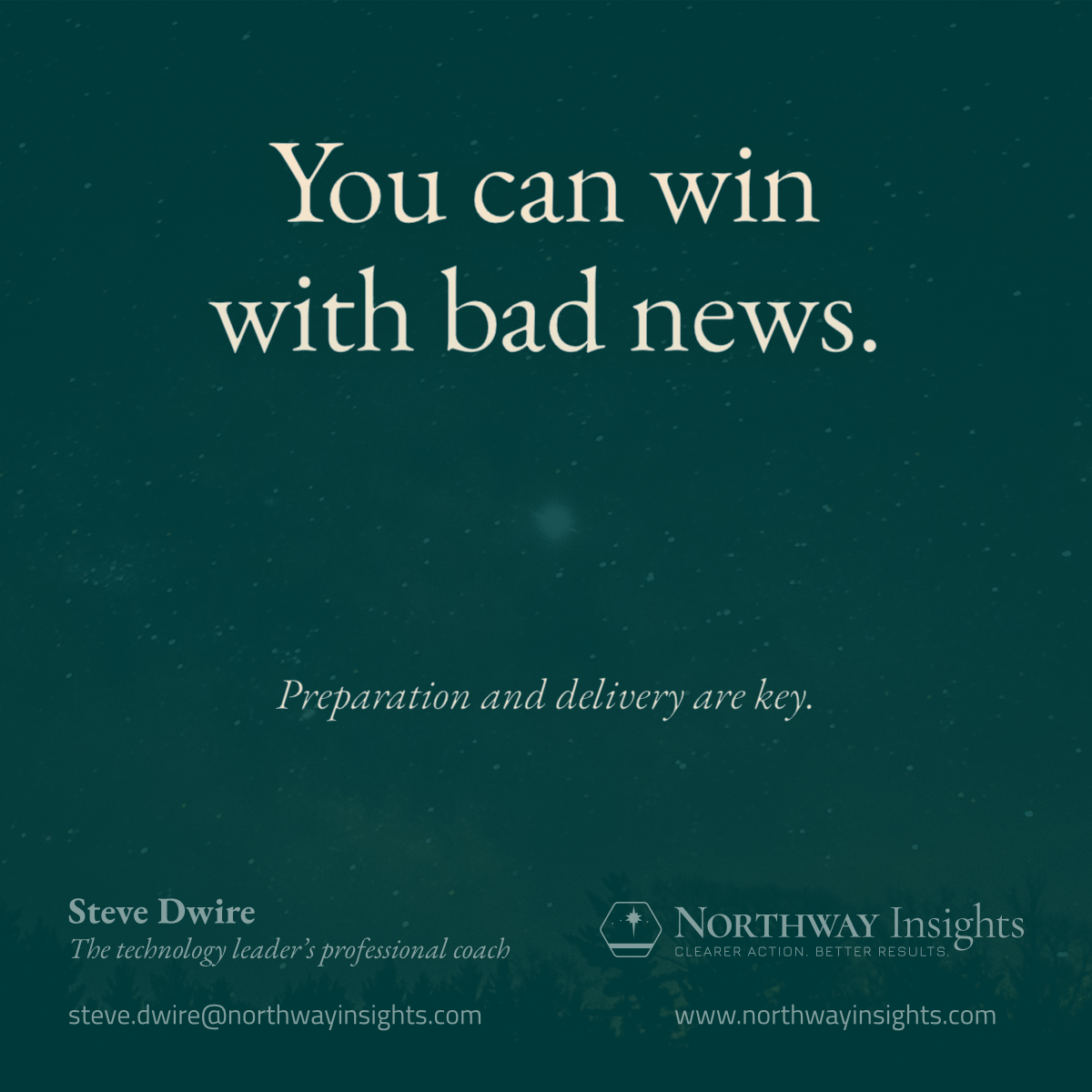 You can win with bad news.