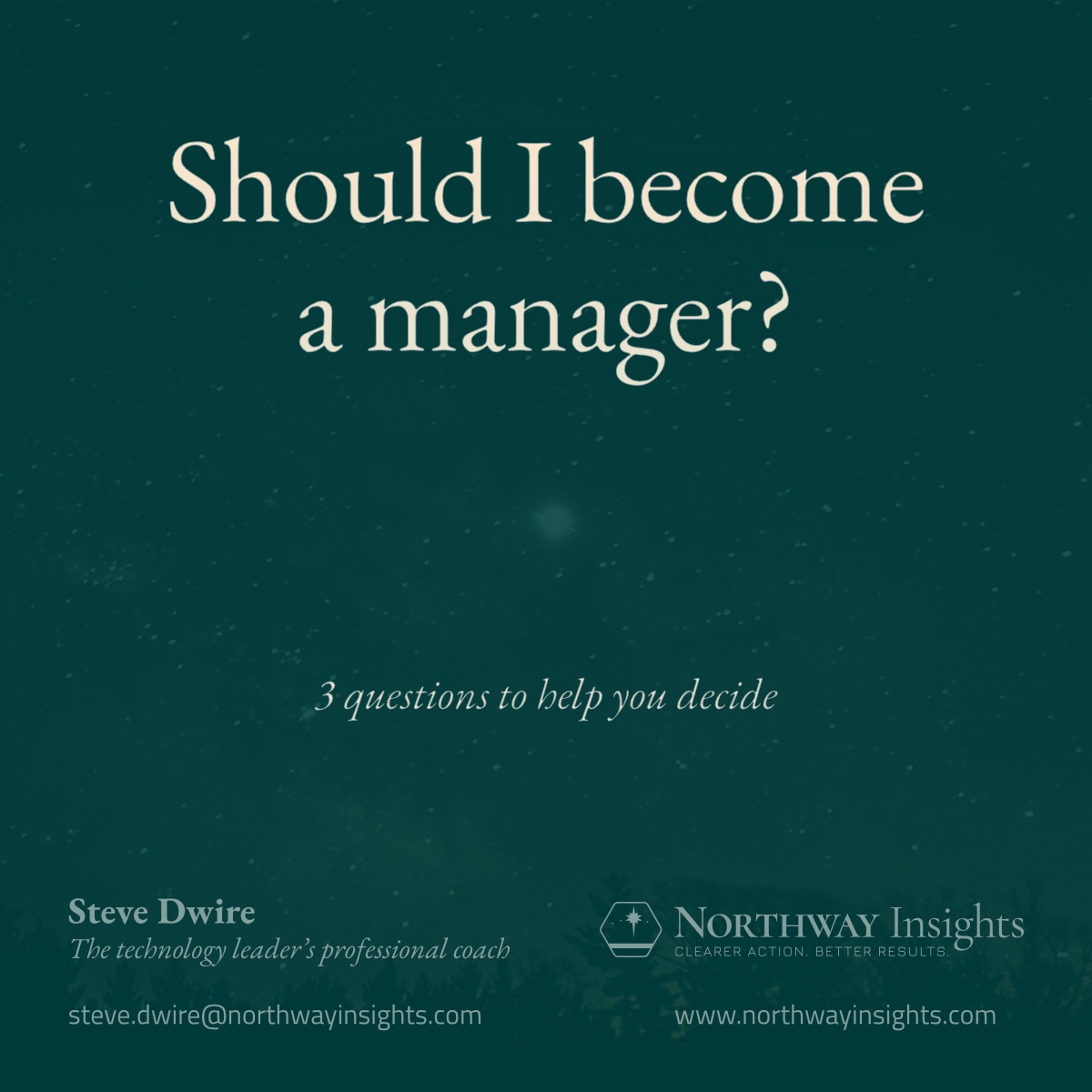 Should I become a manager? (3 questions to help you decide)